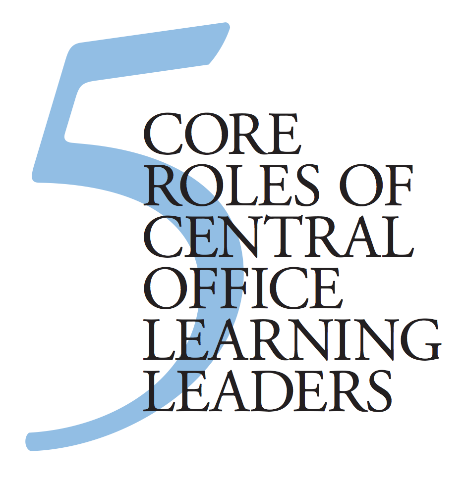 Image for aesthetic effect only - 5-core-roles-of-central-office-learning-leaders